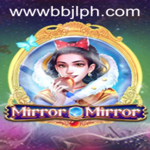 Discover the Enchanting World of MirrorMirror: A Unique Gaming Experience with BBJL
